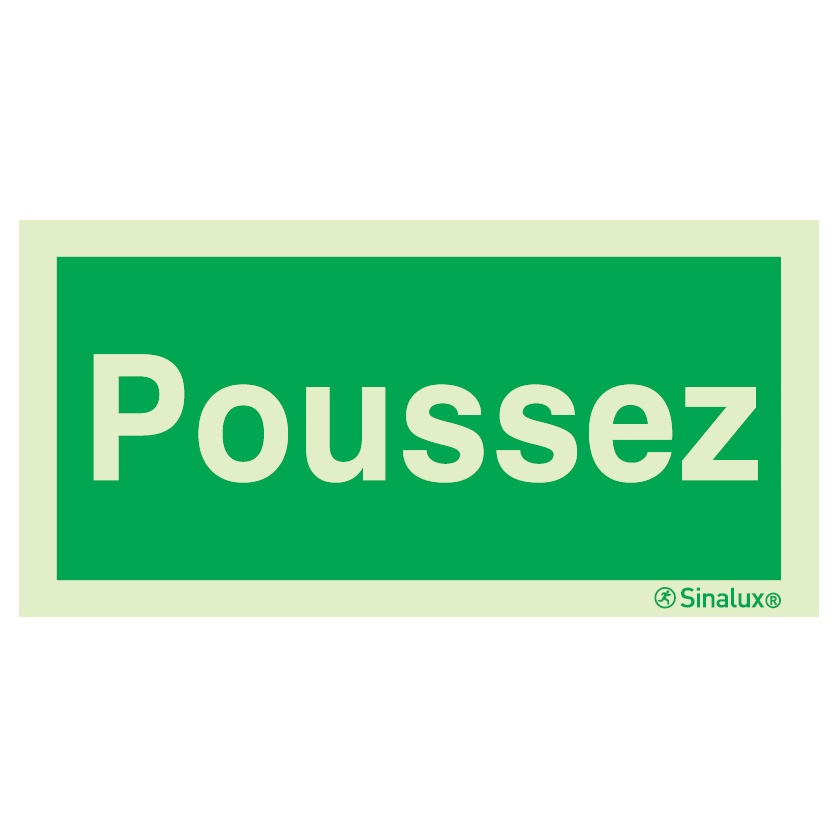 [F0551F20101EAFR] Signalisation une face, ouverture porte (texte) – « Poussez », PVC photoluminescent (200x100)