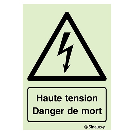 Signalisation une face, haute tension, danger de mort – avec texte, PVC photoluminescent