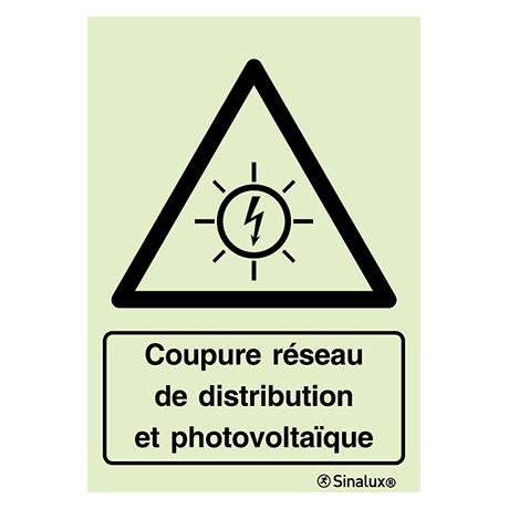 Signalisation une face, coupure réseau de distribution et photovoltaïque – avec texte, PVC photoluminescent