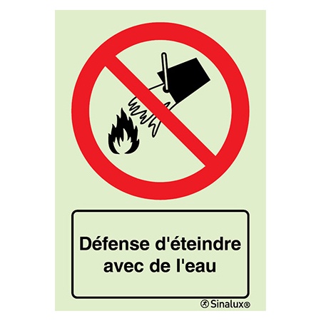 [F4055F15201POFR] Signalisation une face, défense d’éteindre avec de l’eau – avec texte, PVC photoluminescent (150x200)