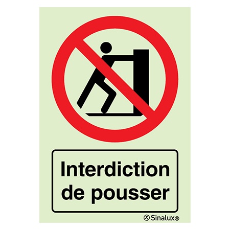 Signalisation une face, interdiction de pousser – avec texte, PVC photoluminescent
