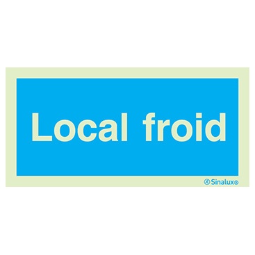 Signalisation une face, local froid, PVC photoluminescent